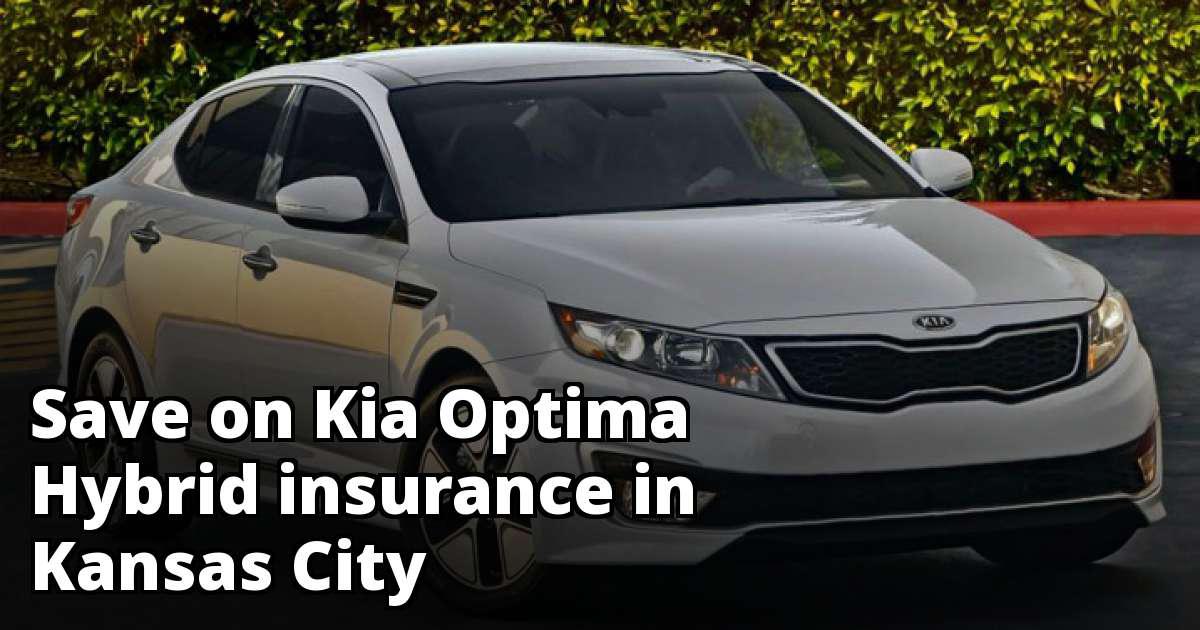 Kansas City Missouri Kia Optima Hybrid Insurance Quotes